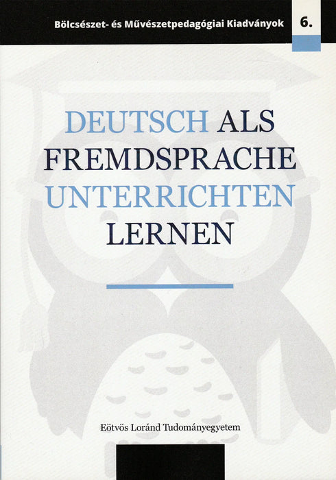 Deutsch als Fremdsprache unterrichten lernen - Oskola Antikvárium