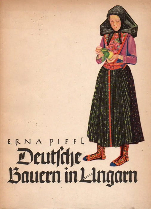 Deutsche Bauern in Ungarn - Oskola Antikvárium