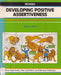 Developing Positive Assertiveness - Oskola Antikvárium