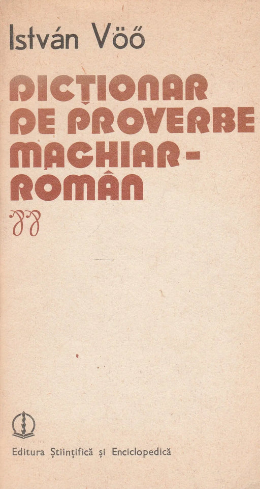 Dictionar de proverbe maghiar - roman - Oskola Antikvárium