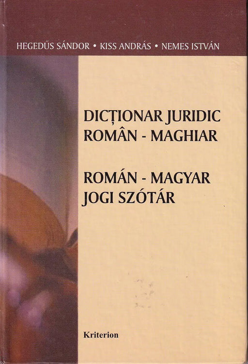 Dictionar juridic roman - maghiar - Román - magyar jogi szótár - Oskola Antikvárium
