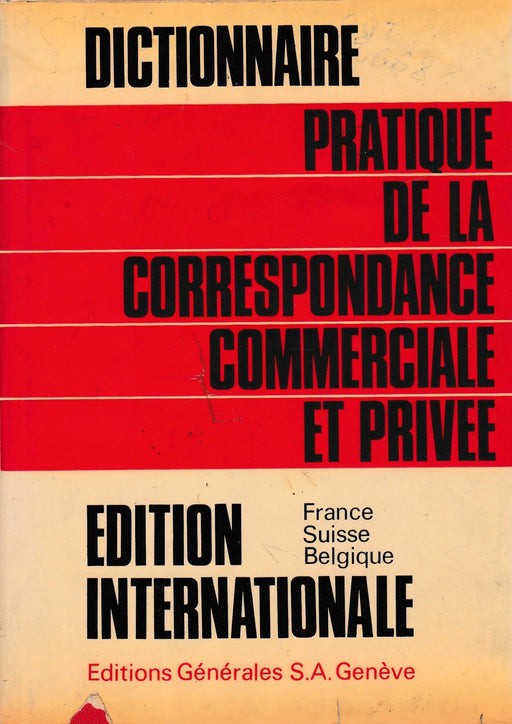 Dictionnaire Pratique de la Correspondance Commerciale et Privee - Oskola Antikvárium