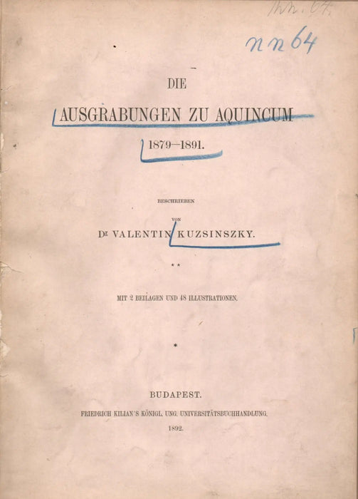 Die Ausgrabungen zu Aquincum 1879 - 1891. - Oskola Antikvárium