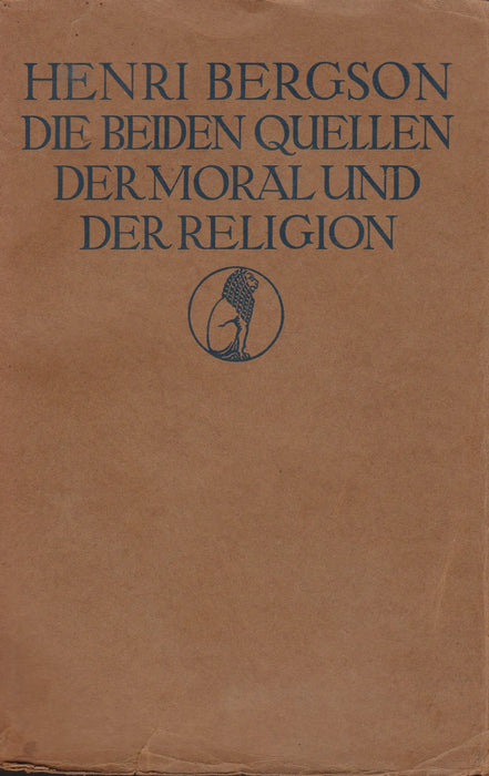 Die Beiden Quellen der Moral und der Religion - Oskola Antikvárium