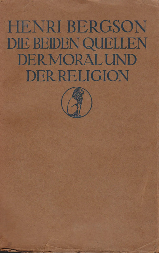 Die Beiden Quellen der Moral und der Religion - Oskola Antikvárium