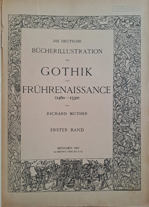 Die deutsche Bücherillustration der Gothik und Frührenaissance (1460 - 1530) I - II. - Oskola Antikvárium