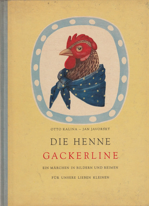 Die Henne Gackerline - Oskola Antikvárium