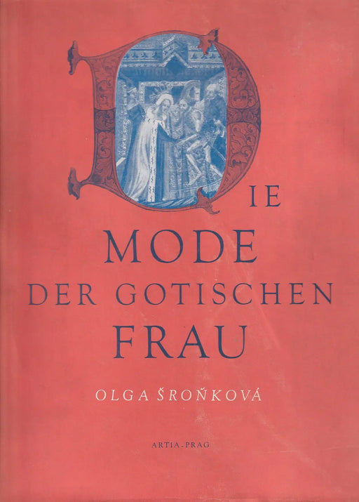 Die Mode der gotischen Frau - Oskola Antikvárium