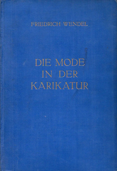 Die Mode in der Karikatur - Oskola Antikvárium