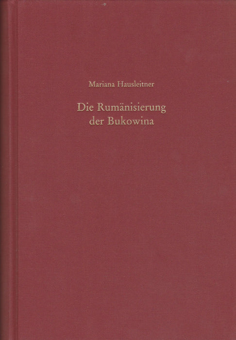 Die Rumänisierung der Bukowina - Oskola Antikvárium