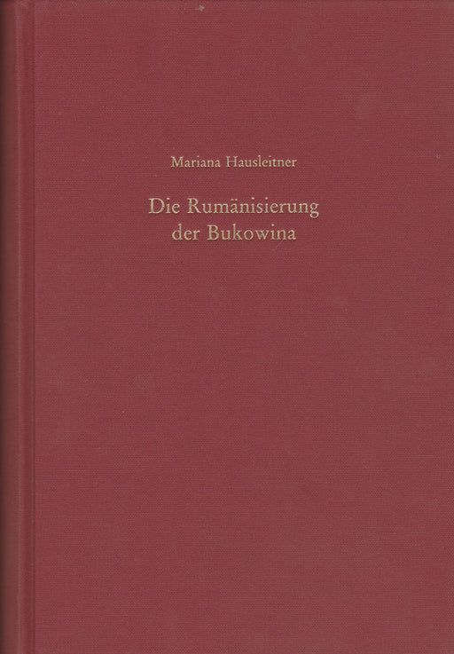 Die Rumänisierung der Bukowina - Oskola Antikvárium