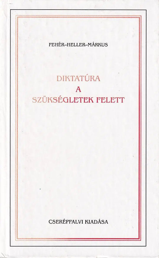 Diktatúra a szükségletek felett - Oskola Antikvárium