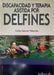 Discapacidad y terapia asistida por delfines - Oskola Antikvárium