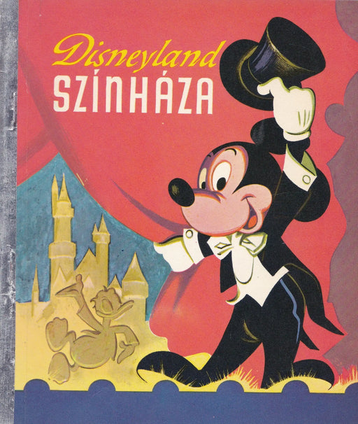 Disneyland színháza - Walt Disney - Oskola Antikvárium