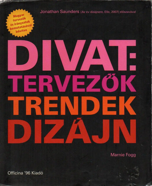 Divat: Tervezők, trendek, dizájn - Oskola Antikvárium