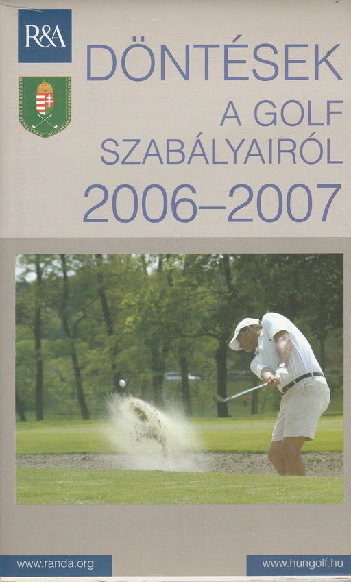 Döntések a golf szabályairól 2006 - 2007 - Oskola Antikvárium