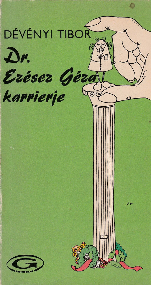 Dr. Ezésez Géza karrierje - Oskola Antikvárium