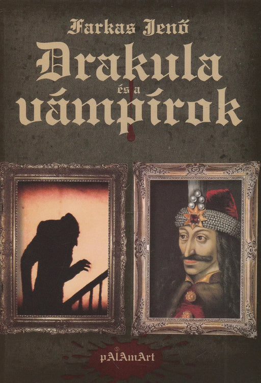 Drakula és a vámpírok - Oskola Antikvárium