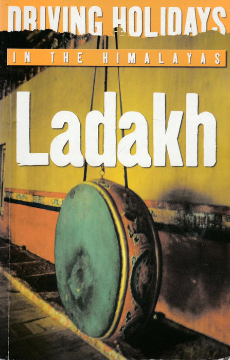 Driving Holidays in the Himalayas: Ladakh - Oskola Antikvárium