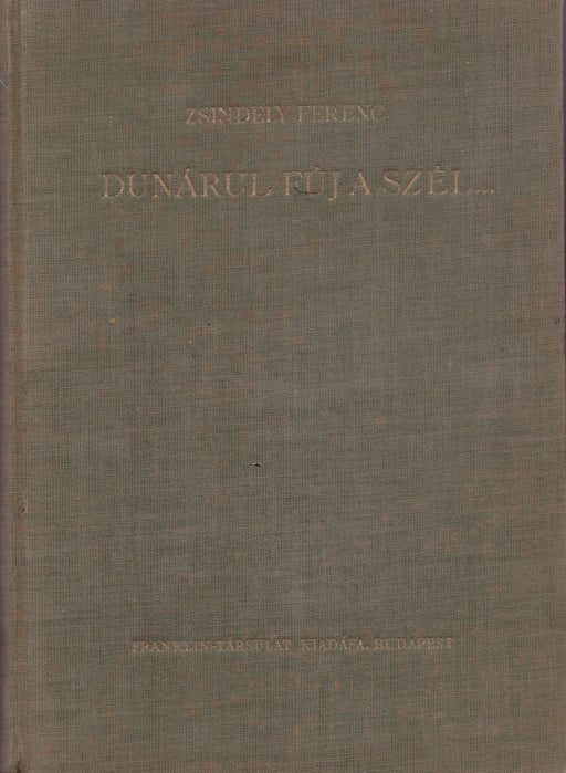 Dunárul fúj a szél... - Oskola Antikvárium