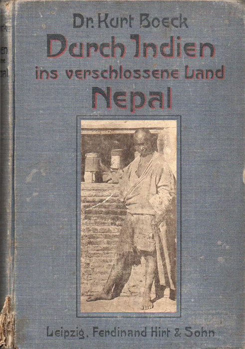 Durch Indien ins verschlossene Land Nepal - Oskola Antikvárium