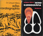 Echocardiographia - Echokardiográfia - Oskola Antikvárium