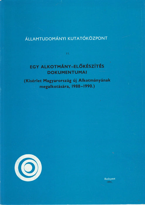 Egy alkotmány - előkészítés dokumentumai I - II. - Oskola Antikvárium