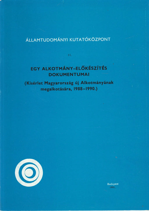 Egy alkotmány - előkészítés dokumentumai I - II. - Oskola Antikvárium