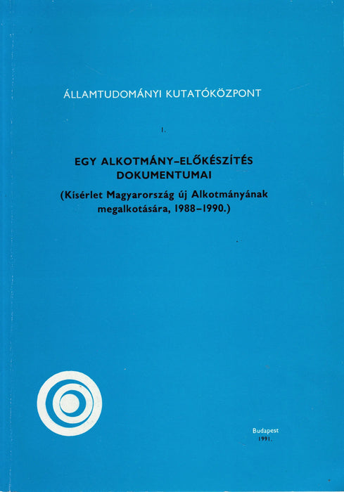 Egy alkotmány - előkészítés dokumentumai I - II. - Oskola Antikvárium