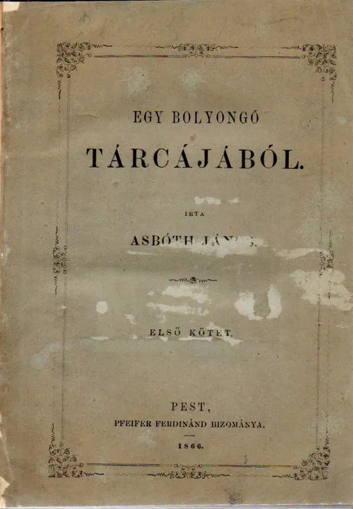 Egy bolyongó tárcájából I - II. - Oskola Antikvárium