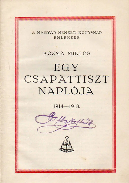 Egy csapattiszt naplója 1914 - 1918 - Oskola Antikvárium