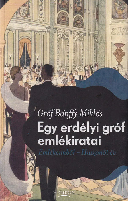 Egy erdélyi gróf emlékiratai - Oskola Antikvárium