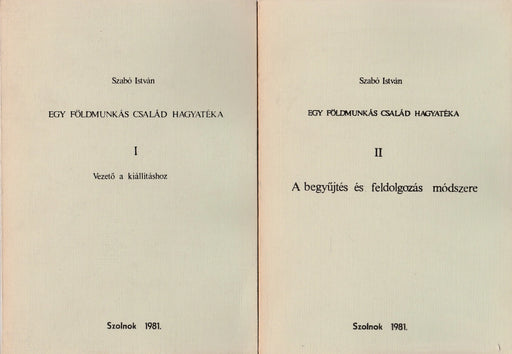 Egy földmunkás család hagyatéka I - II. - Oskola Antikvárium