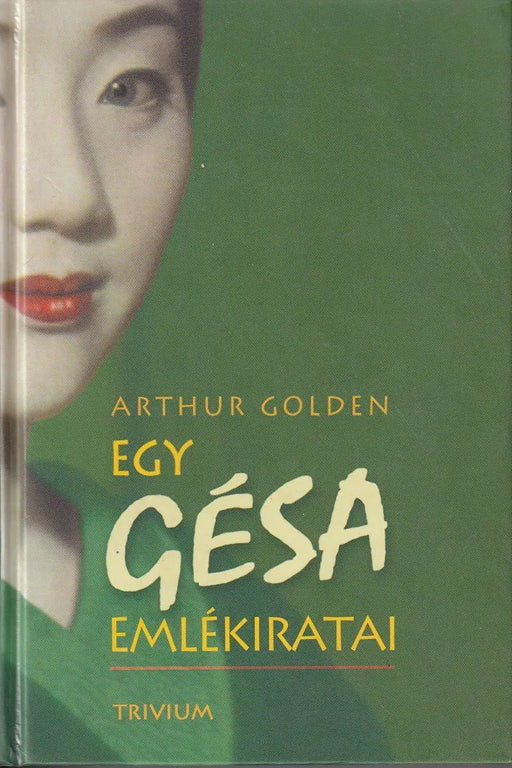Egy gésa emlékiratai - Oskola Antikvárium
