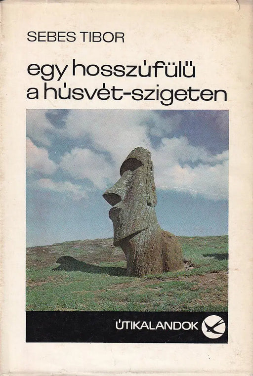 Egy hosszúfülű a Húsvét - szigeten - Oskola Antikvárium