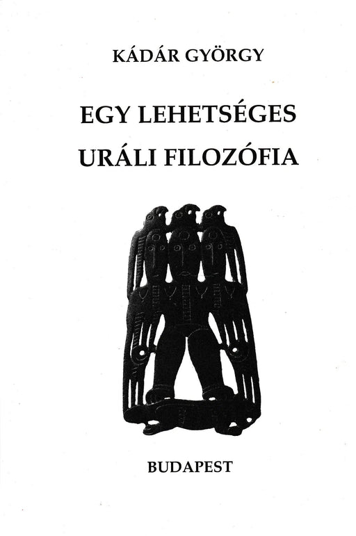 Egy lehetséges uráli filozófia - Oskola Antikvárium