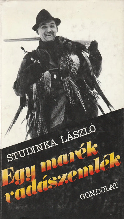 Egy marék vadászemlék - Oskola Antikvárium