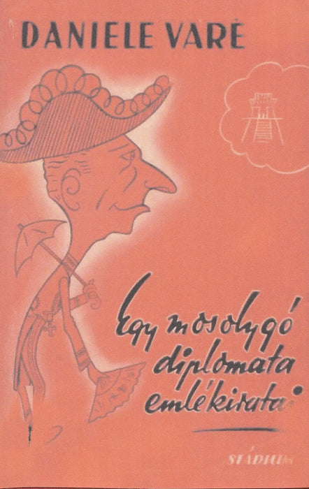Egy mosolygó diplomata emlékiratai I - II. - Oskola Antikvárium