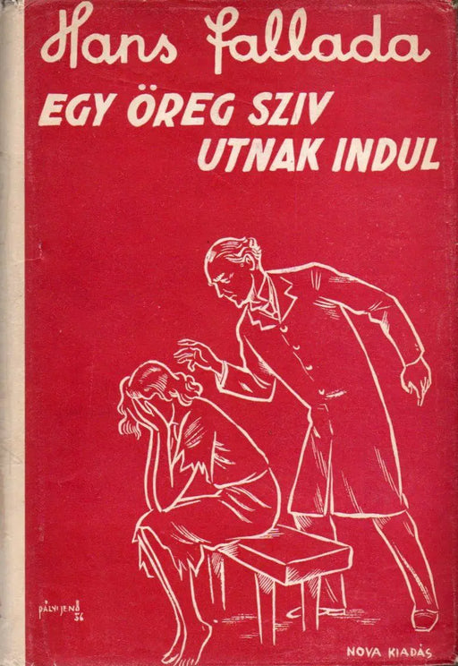 Egy öreg szív utnak indul - Oskola Antikvárium