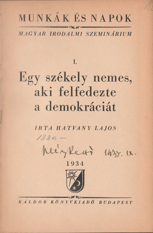Egy székely nemes, aki felfedezte a demokráciát - Oskola Antikvárium