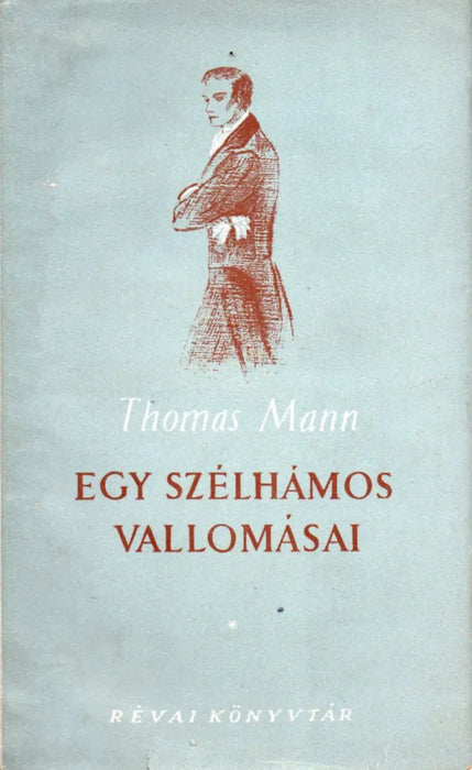 Egy szélhámos vallomásai - Oskola Antikvárium