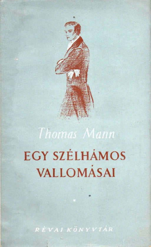 Egy szélhámos vallomásai - Oskola Antikvárium