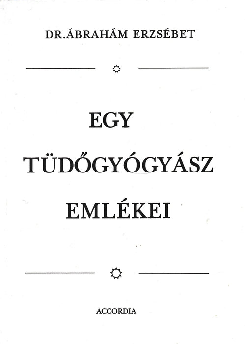 Egy tüdőgyógyász emlékei - Oskola Antikvárium