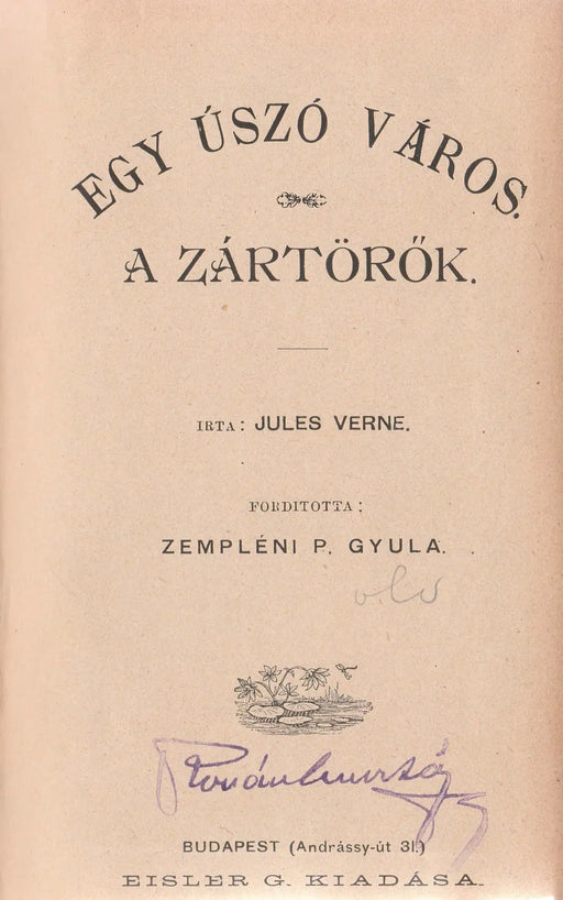 Egy úszó város - A zártörők - Oskola Antikvárium