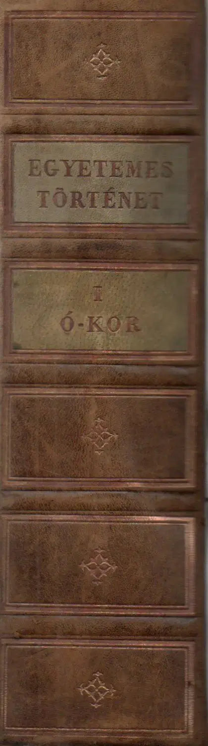 Egyetemes történet I. Az ókor története - Oskola Antikvárium