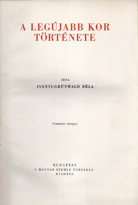 Egyetemes történet IV. A legújabb kor története - Oskola Antikvárium