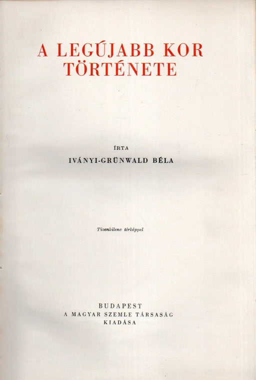 Egyetemes történet IV. A legújabb kor története - Oskola Antikvárium