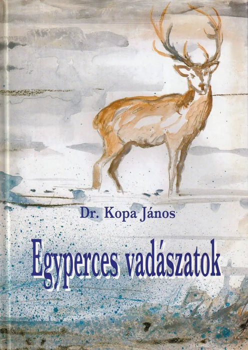 Egyperces vadászatok - Oskola Antikvárium