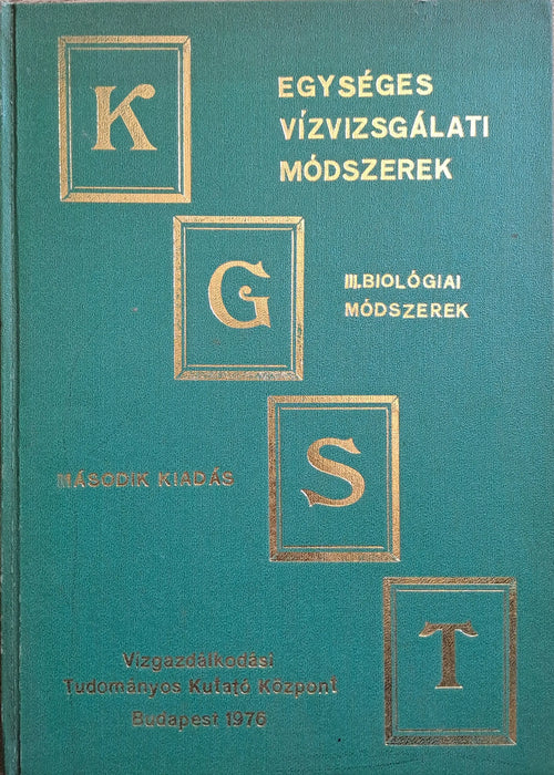 Egységes vízvizsgálati módszerek III. Biológiai módszerek - Oskola Antikvárium