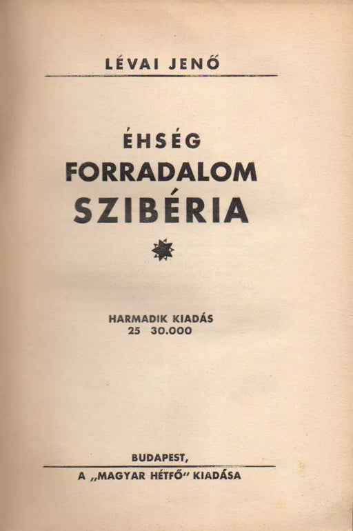 Éhség, forradalom, Szibéria I - II. - Oskola Antikvárium